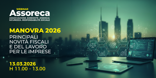 Assoreca - WEBINAR ASSORECA | Manovra 2026: Principali novità fiscali e del lavoro per le imprese – 13 marzo 2026