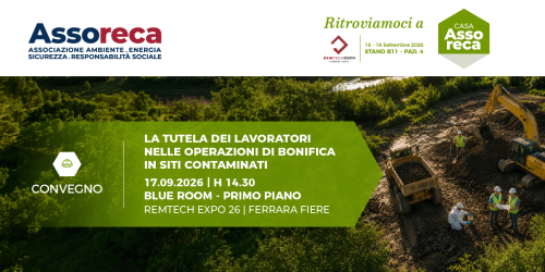 Assoreca - CONVEGNO ASSORECA A REMTECH | La tutela dei lavoratori nelle operazioni di bonifica in siti contaminati – 17 settembre 26 a Ferrara